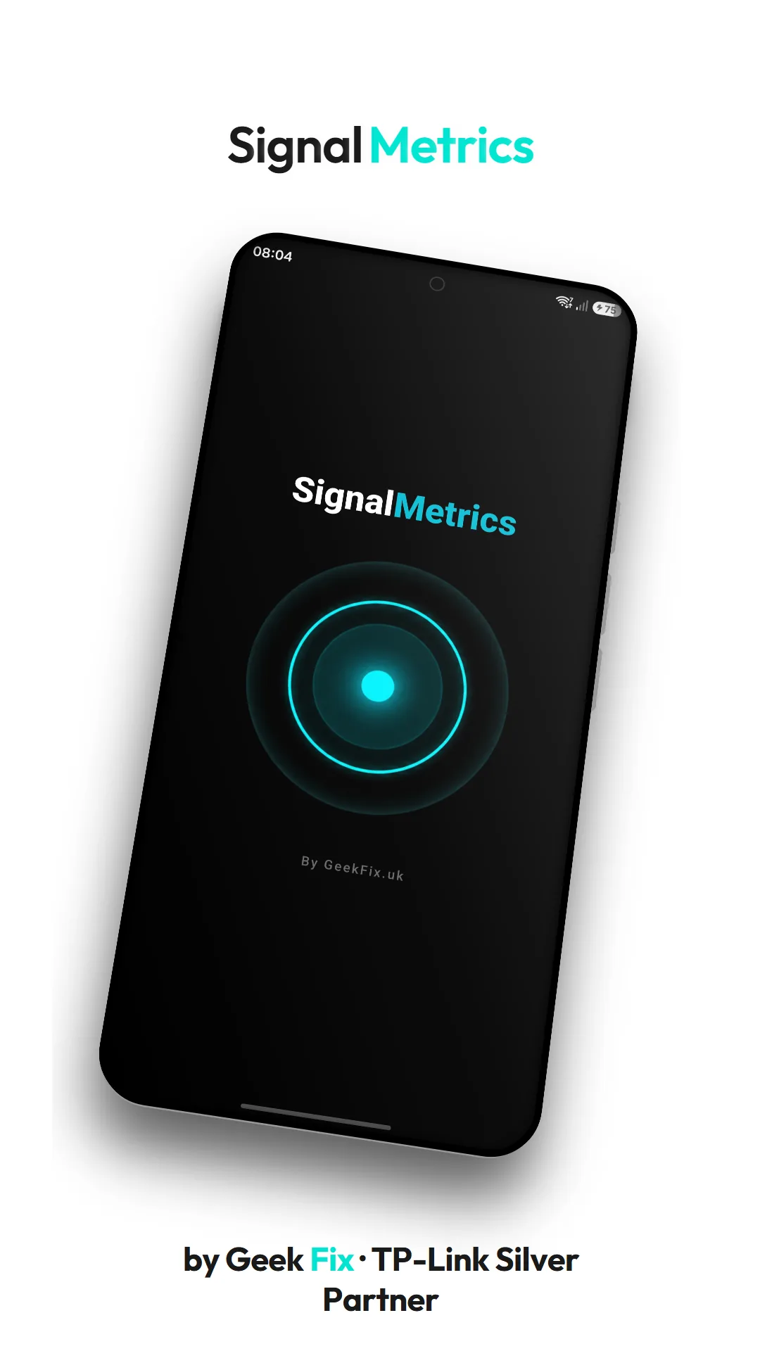 SignalMetrics feature graphic showing the app's teal signal-ring splash screen under the SignalMetrics wordmark, captioned 'by Geek Fix · TP-Link Silver Partner'